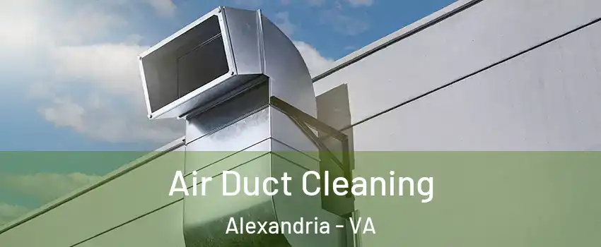  Air Duct Cleaning Alexandria - VA