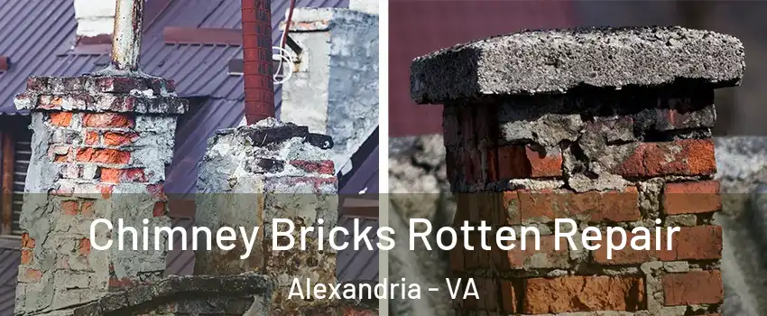  Chimney Bricks Rotten Repair Alexandria - VA