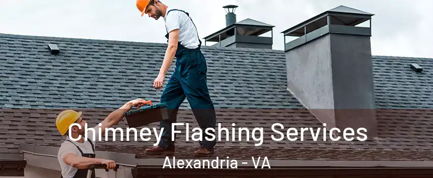 Chimney Flashing Services Alexandria - VA
