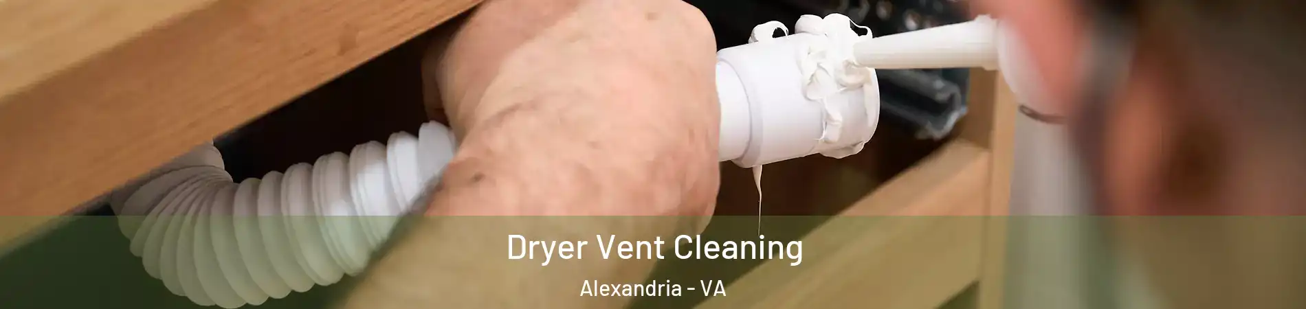  Dryer Vent Cleaning Alexandria - VA