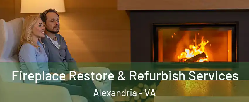  Fireplace Restore & Refurbish Services Alexandria - VA