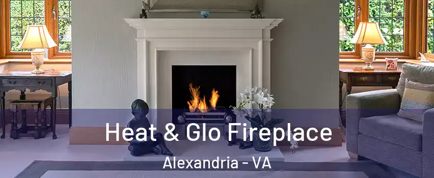  Heat & Glo Fireplace Alexandria - VA