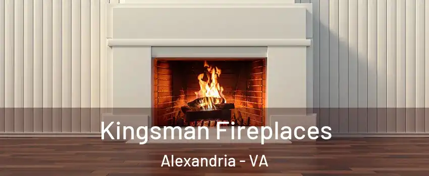  Kingsman Fireplaces Alexandria - VA