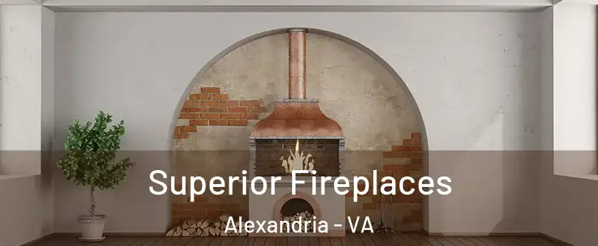  Superior Fireplaces Alexandria - VA